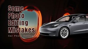 Photo Editing Mistakes