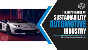 Sustainability in the Automotive Industry