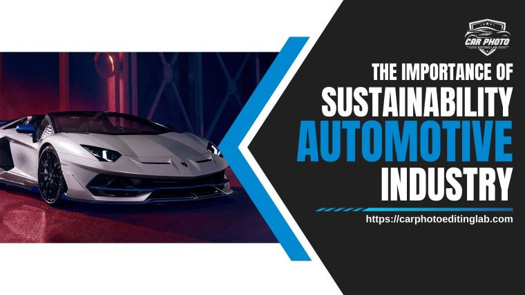 Sustainability in the Automotive Industry